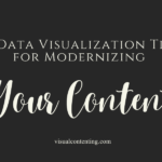 4 Data Visualization Tips for Modernizing Your Content