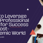 How to Leverage Your Professional Skills for Success in a Post-Pandemic World