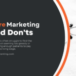 Healthcare Marketing Do’s and Don’ts