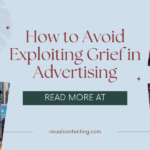 How to Avoid Exploiting Grief in Advertising