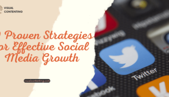 10 Proven Strategies for Effective Social Media Growth