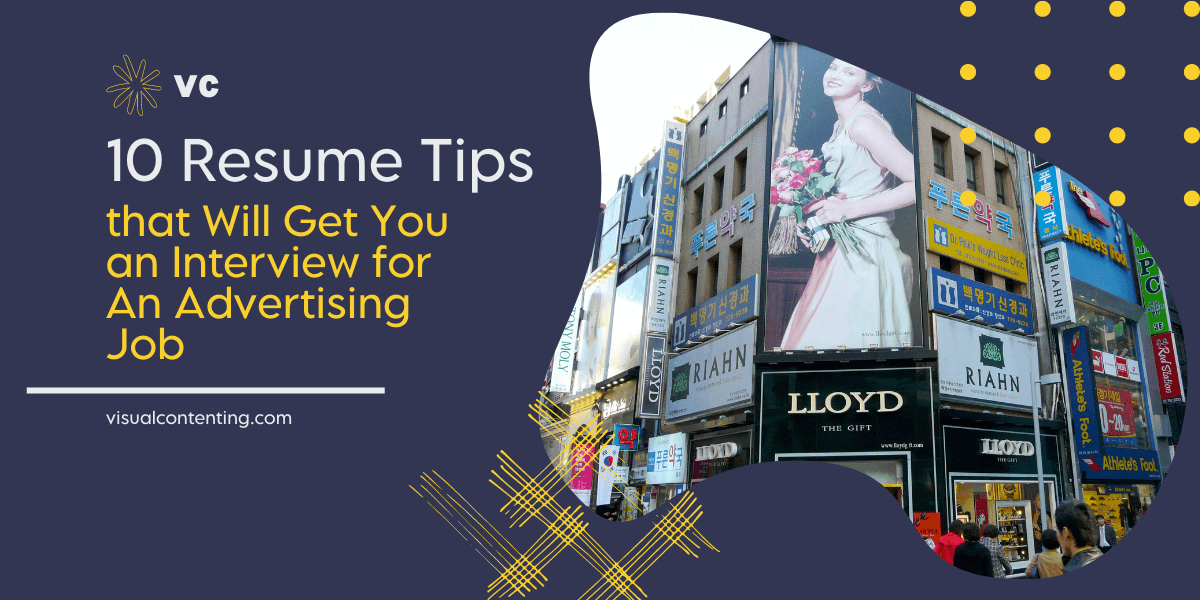 10 Resume Tips that Will Get You An Interview for An Advertising Job ...