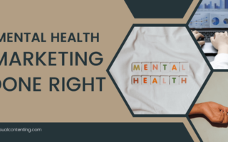 Mental Health Marketing Done Right