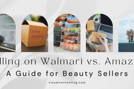 Selling on Walmart vs. Amazon A Guide for Beauty Sellers