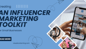 Creating an Influencer Marketing Toolkit for Small Businesses