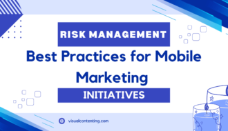 Risk Management Best Practices for Mobile Marketing Initiatives