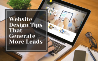 Website Design Tips That Generate More Leads