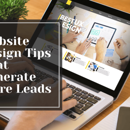 Website Design Tips That Generate More Leads