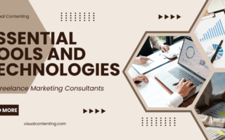 Essential Tools and Technologies for Freelance Marketing Consultants