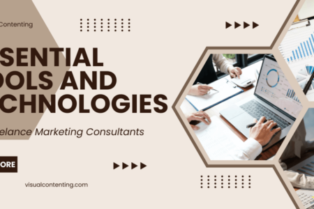 Essential Tools and Technologies for Freelance Marketing Consultants