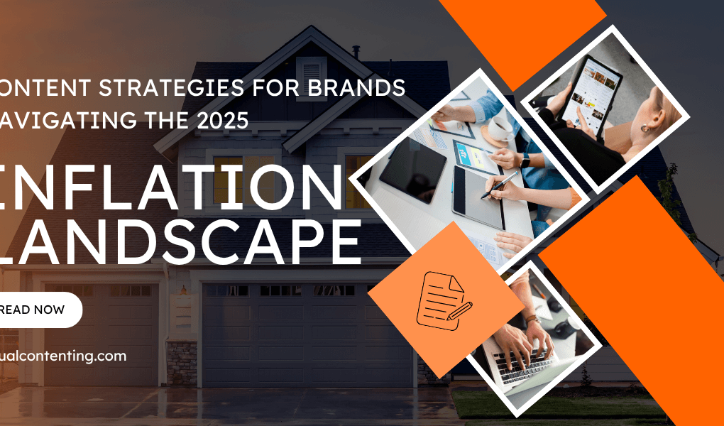 Content Strategies for Brands Navigating the 2025 Inflation Landscape