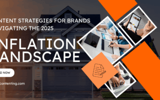 Content Strategies for Brands Navigating the 2025 Inflation Landscape