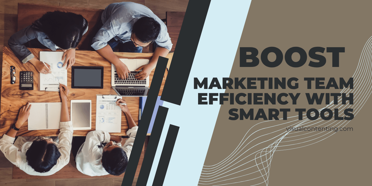 Boost Marketing Team Efficiency with Smart Tools