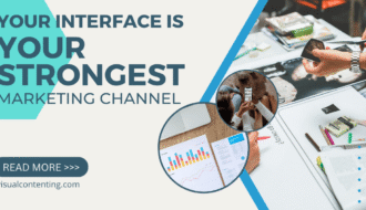 Your Interface Is Your Strongest Marketing Channel